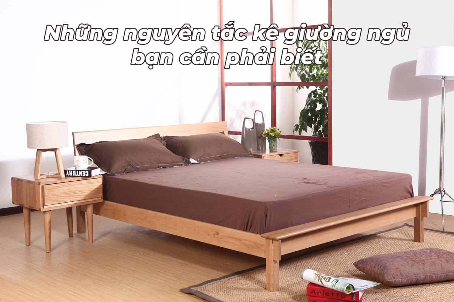 Nguyên tắc kê giường ngủ chuẩn phong thủy